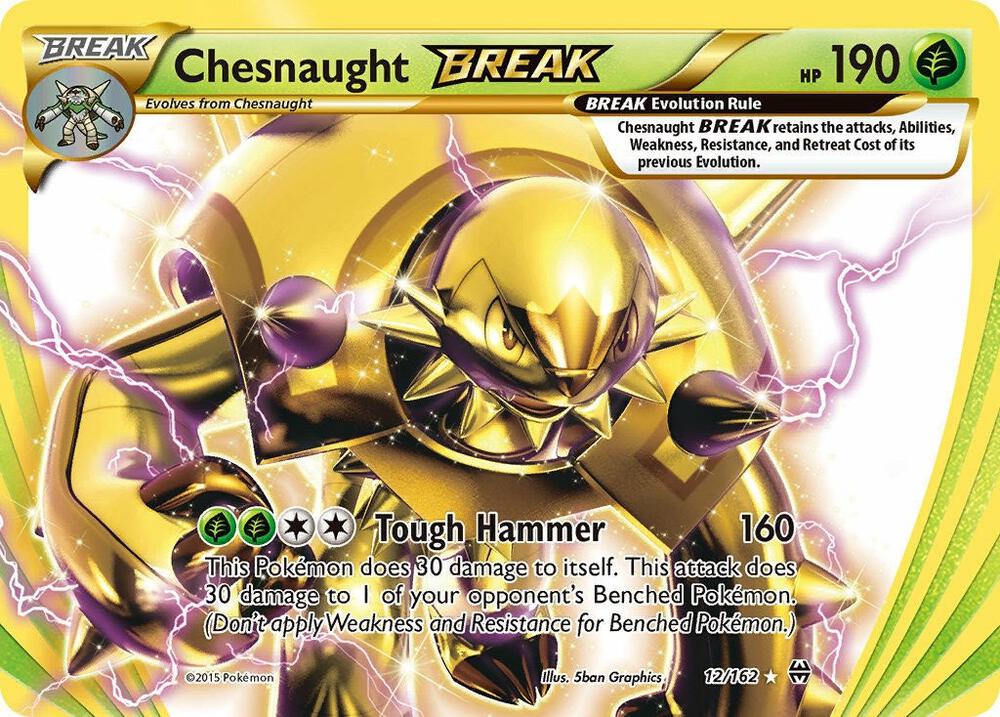 Chesnaught BREAK - 12/162 - Ultra Rare