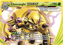 Chesnaught BREAK - 12/162 - Ultra Rare